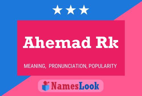 Ahemad Rk Name Poster