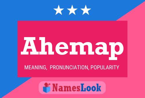 Ahemap Name Poster