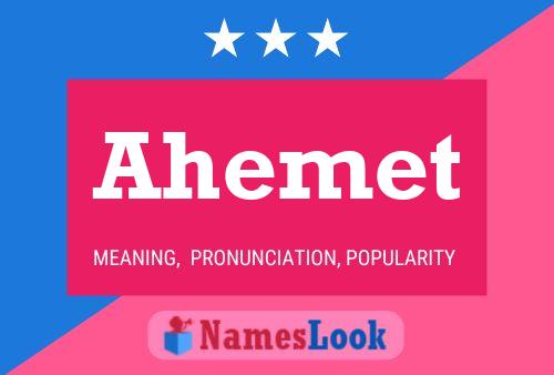 Ahemet Name Poster