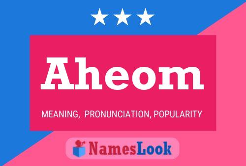 Aheom Name Poster