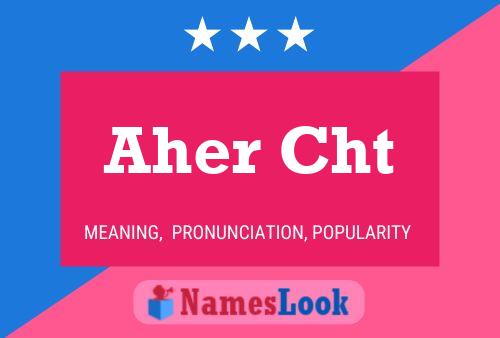 Aher Cht Name Poster