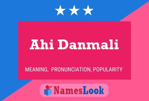 Ahi Danmali Name Poster