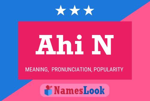 Ahi N Name Poster