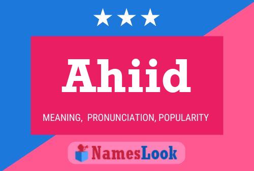 Ahiid Name Poster