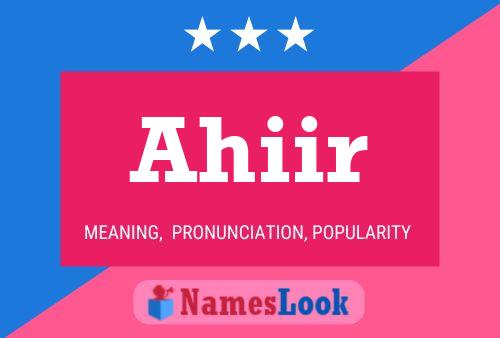 Ahiir Name Poster