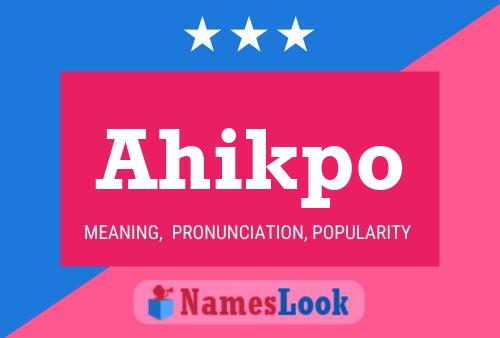 Ahikpo Name Poster