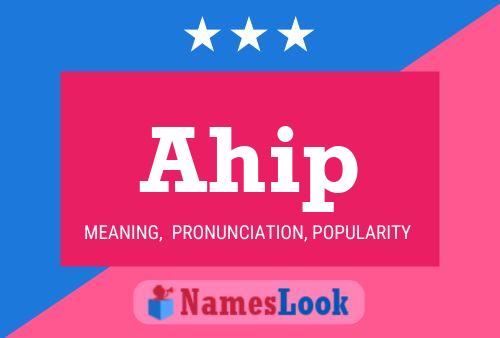 Ahip Name Poster