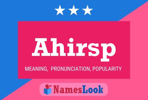 Ahirsp Name Poster