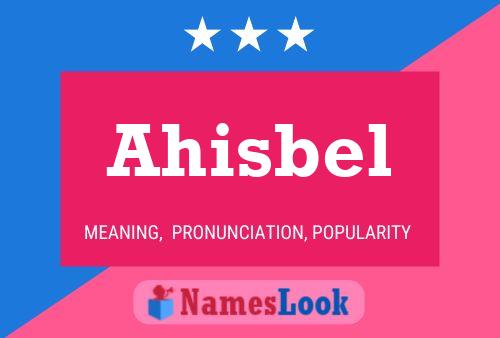 Ahisbel Name Poster