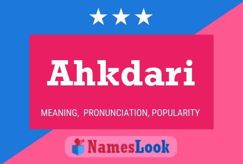 Ahkdari Name Poster