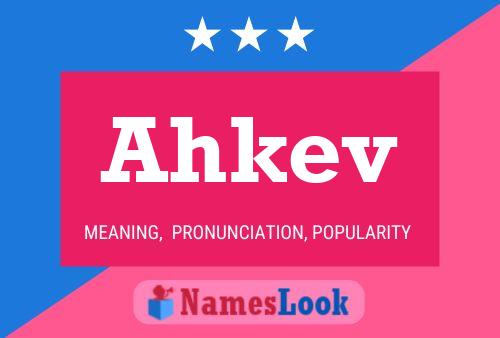 Ahkev Name Poster