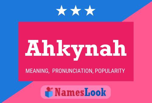 Ahkynah Name Poster