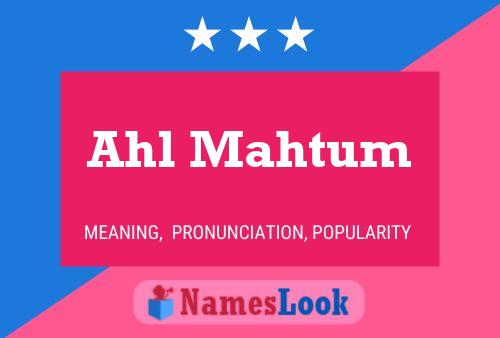 Ahl Mahtum Name Poster