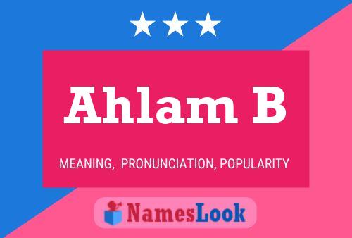 Ahlam B Name Poster