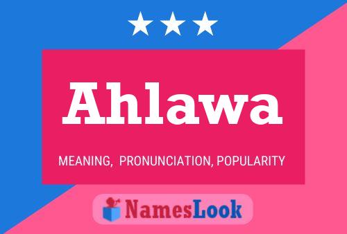 Ahlawa Name Poster