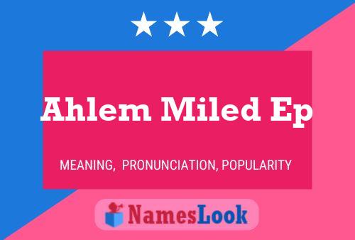 Ahlem Miled Ep Name Poster