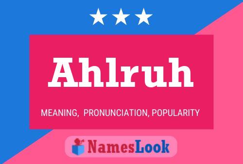 Ahlruh Name Poster