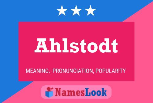 Ahlstodt Name Poster