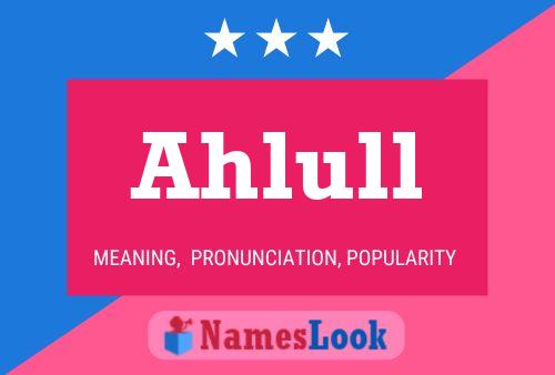 Ahlull Name Poster