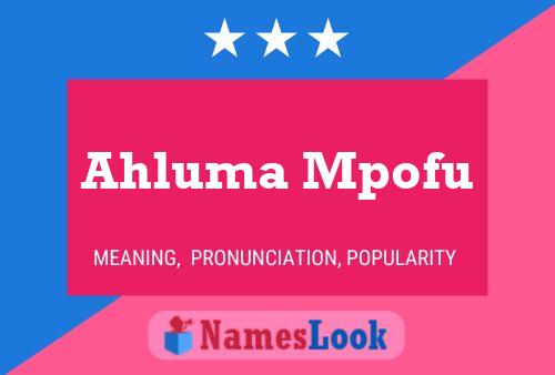 Ahluma Mpofu Name Poster