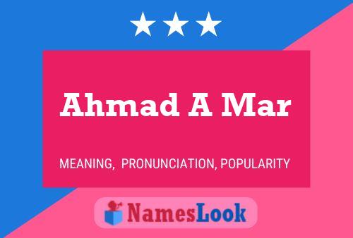 Ahmad A Mar Name Poster