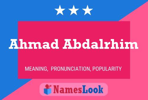 Ahmad Abdalrhim Name Poster