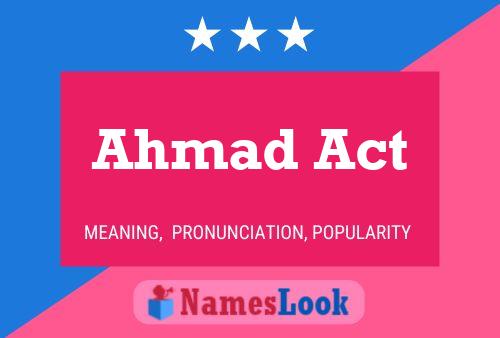 Ahmad Act Name Poster