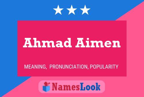 Ahmad Aimen Name Poster