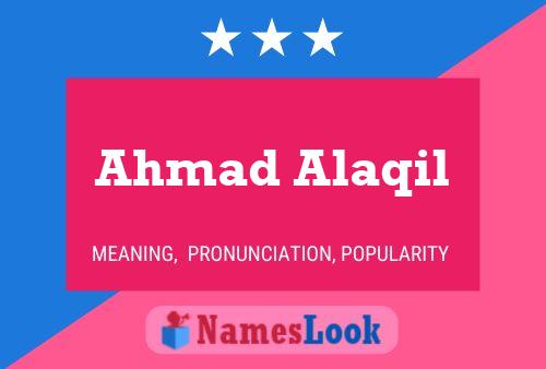 Ahmad Alaqil Name Poster