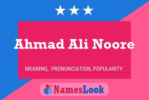 Ahmad Ali Noore Name Poster