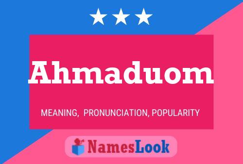 Ahmaduom Name Poster