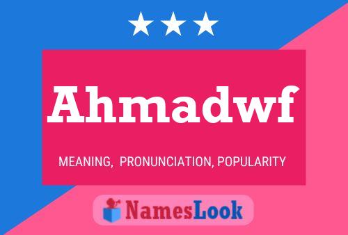 Ahmadwf Name Poster