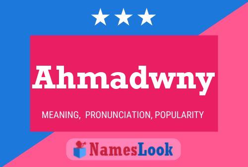 Ahmadwny Name Poster