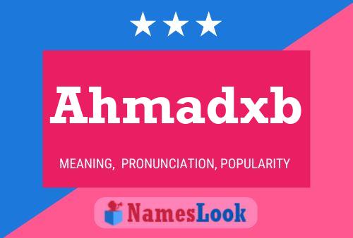 Ahmadxb Name Poster