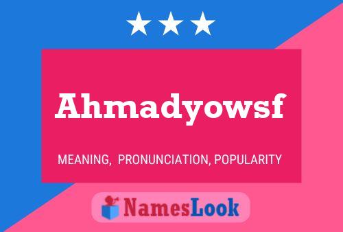 Ahmadyowsf Name Poster