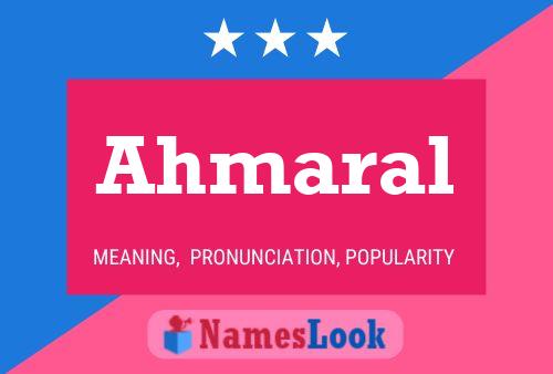 Ahmaral Name Poster