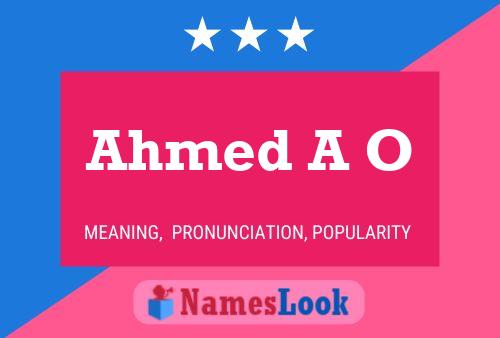 Ahmed A O Name Poster