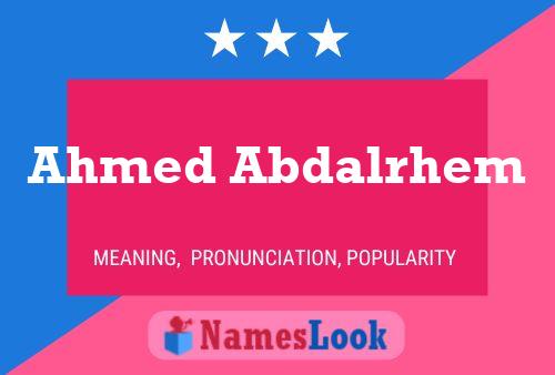 Ahmed Abdalrhem Name Poster