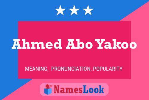 Ahmed Abo Yakoo Name Poster