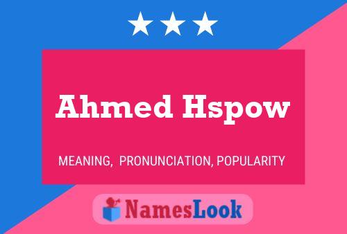 Ahmed Hspow Name Poster