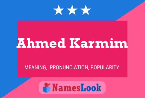 Ahmed Karmim Name Poster