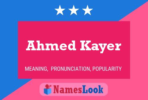 Ahmed Kayer Name Poster