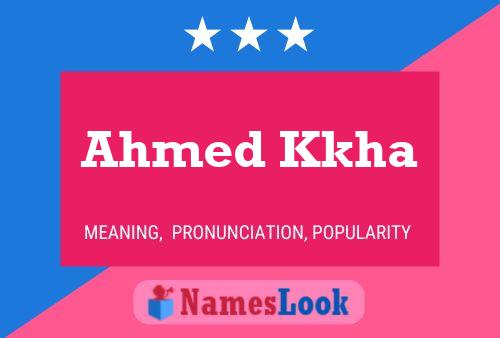 Ahmed Kkha Name Poster