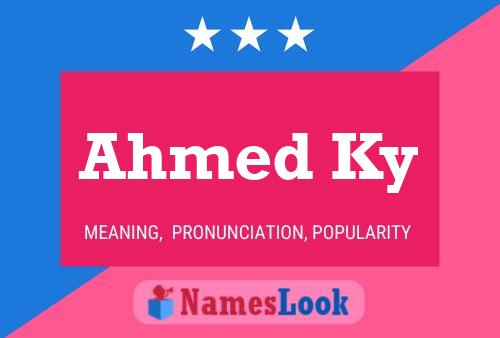 Ahmed Ky Name Poster