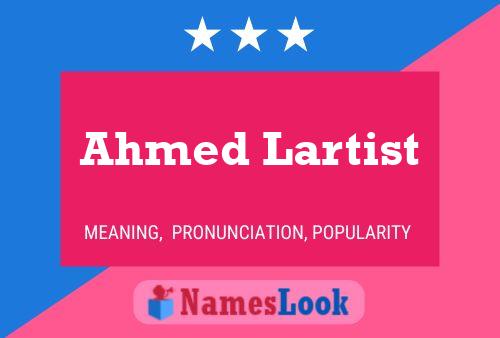 Ahmed Lartist Name Poster