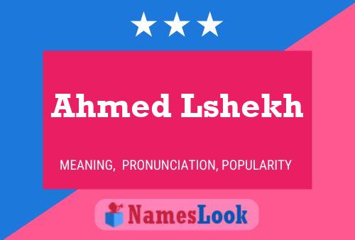 Ahmed Lshekh Name Poster