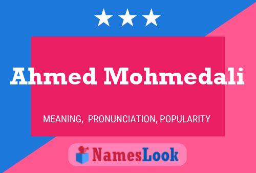 Ahmed Mohmedali Name Poster