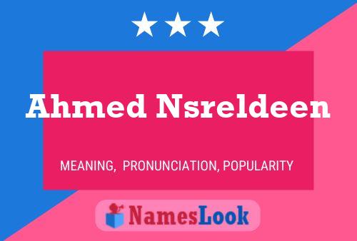 Ahmed Nsreldeen Name Poster