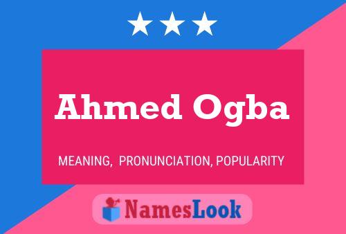 Ahmed Ogba Name Poster