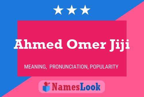 Ahmed Omer Jiji Name Poster